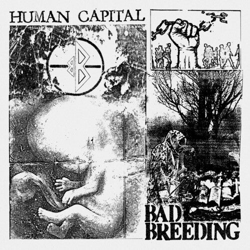 Bad Breeding: Human Capital -VINYL