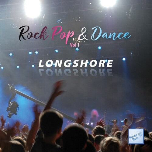Longshore: Rock Pop & Dance Vol 1 - COMPACT DISCS