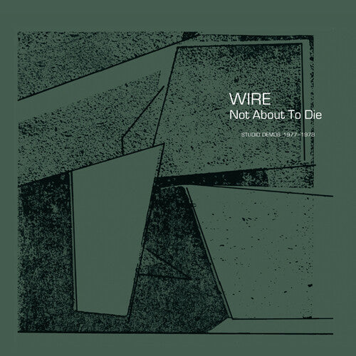 Wire: Not About To Die - COMPACT DISCS