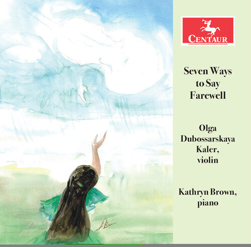 Olga Dubossarskaya Kaler: Seven Ways to Say Farewell - COMPACT DISCS