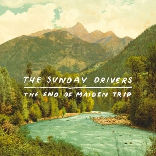 The Sunday Drivers: The End Of Maiden Trip -VINYL