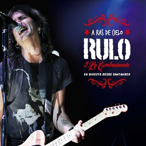 Rulo y la Contrabanda: A Ras De Cielo -VINYL