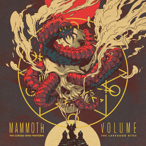 Mammoth Volume: Cursed Who Perform The Larvagod Rites - COMPACT DISCS