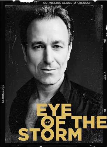 Cornelius Claudio Kreusch: Eye Of The Storm - COMPACT DISCS