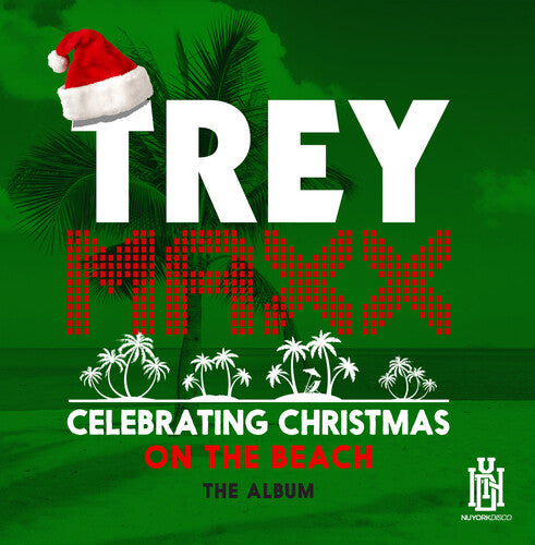 Trey Maxx: Celebrating Christmas On The Beach - COMPACT DISCS
