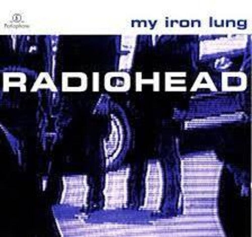 Radiohead: My Iron Lung - COMPACT DISCS