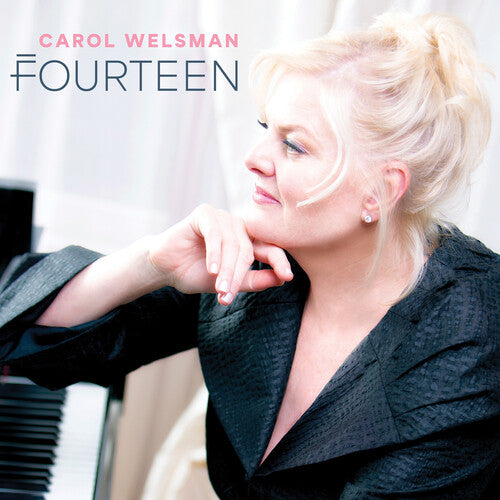 Carol Welsman: Fourteen - COMPACT DISCS