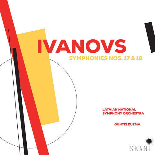 Ivanovs / Kuzma, Guntis / Latvian National Symphony: Ivanovs: Symphonies 17 & 18 - COMPACT DISCS