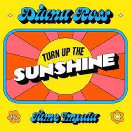 Ross, Diana / Tame Impala: Turn Up The Sunshine - 7-INCH SINGLE