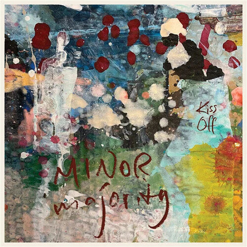 Minor Majority: Kiss Off -VINYL