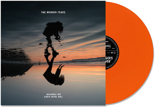 The Wonder Years: The Hum Goes on Forever - Orange -VINYL