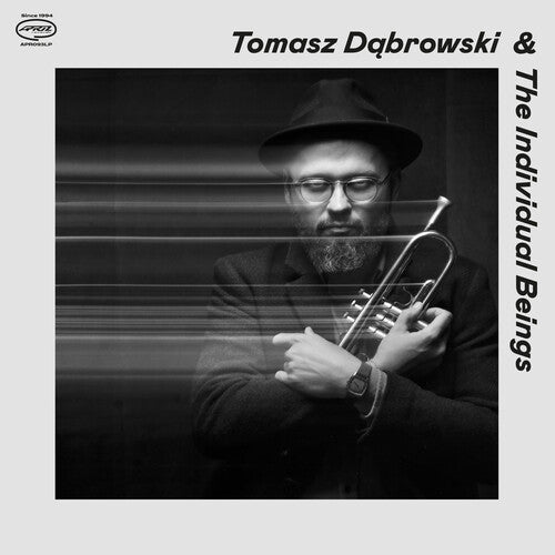 Dabrowski, Tomasz & the Individual Beings: Tomasz Dabrowski & The Individual Beings - COMPACT DISCS