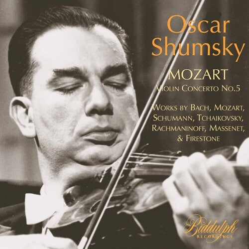 Mozart / Shumsky, Oscar: Oscar Shumsky Plays Mozart Concerto No. 5 And Other Short Pieces - COMPACT DISCS