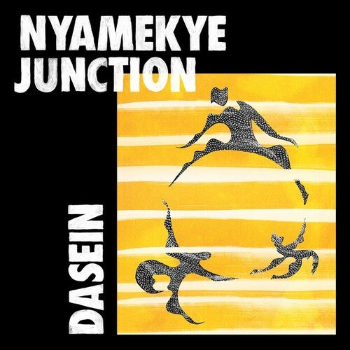 Nyamakye Junction: Dasein -VINYL