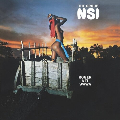 Group NSI: Roger A Ti Wawa -VINYL