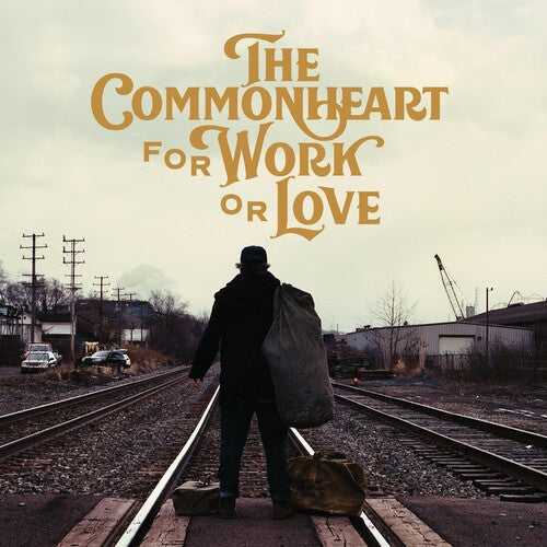 Commonheart: For Work Or Love - CD