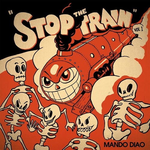 Mando Diao: Stop The Train - { VINYL }