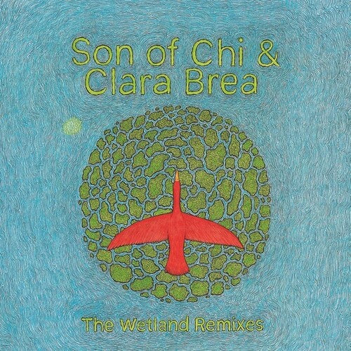 Son of Chi / Brea, Clara: The Wetland Remixes -VINYL