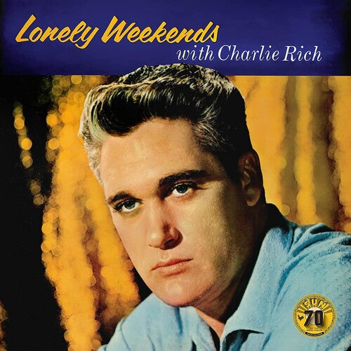Charlie Rich: Lonely Weekends -VINYL
