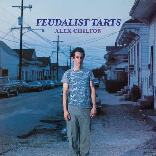Alex Chilton: Feudalist Tarts -VINYL