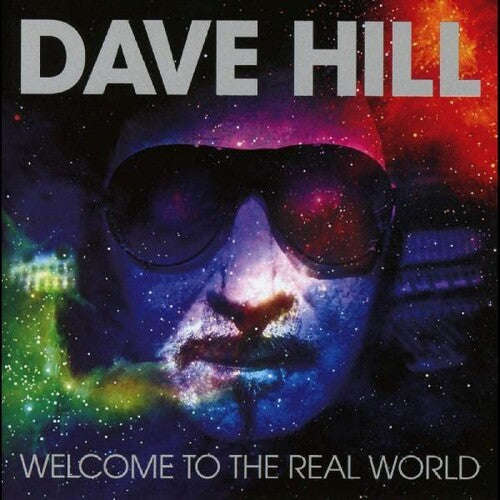 Dave Hill: Welcome To The Real World (remixed & Remastered) - COMPACT DISCS