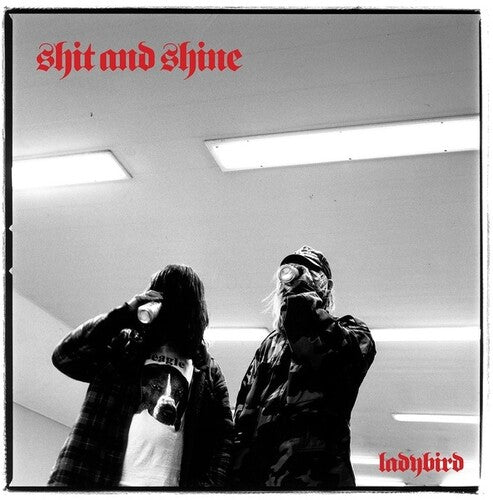 Shit & Shine: Ladybird -VINYL