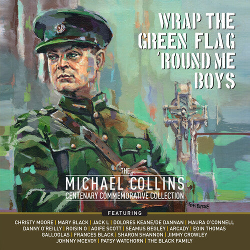Various Artists: Wrap The Green Flag 'Round Me Boys: The Michael Collins Commemorative  Centenary Collection (Various Artists) - COMPACT DISCS