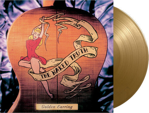 Golden Earring: Naked Truth - Limited 180-Gram Gold Colored Vinyl -VINYL