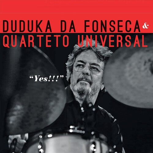 Duduka Da Fonseca Quarteto Universal: Yes!!! - COMPACT DISCS