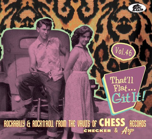 Various Artists: That'll Flat Git It Vol. 46: Rockabilly & Rock 'n' Roll From The Vaults Of Chess Records (Various Artists) - COMPACT DISCS