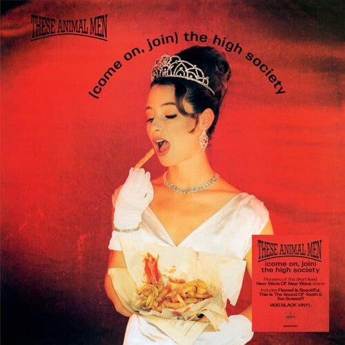 These Animal Men: Come On Join The High Society - 140-Gram Black Vinyl -VINYL