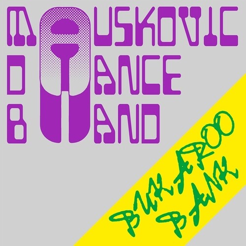 Mauskovic Dance Band: Bukaroo Bank -VINYL