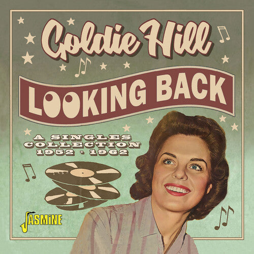 Goldie Hill: Looking Back: The Very Best Of Goldie Hill - A Singles Collection, 1952-1962 - COMPACT DISCS