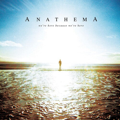 Anathema: WE'RE HERE BECAUSE WE'RE HERE - { VINYL }