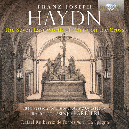 Rafael Ruiberriz De Torres: The Seven Last Words of Christ on the Cross, 1840 version for Flute - COMPACT DISCS
