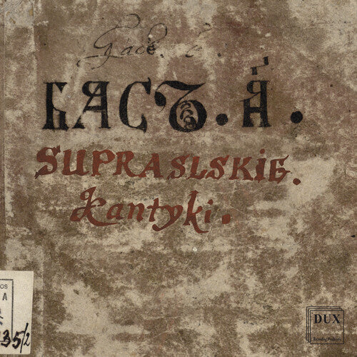 Podlasie Opera & Philharmonic Choir: Supraskie Kantyki - COMPACT DISCS