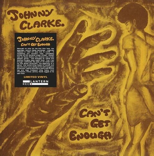 Johnny Clarke: Can't Get Enough -VINYL