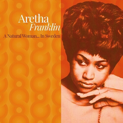 Aretha Franklin: A Natural Woman. In Sweden -VINYL