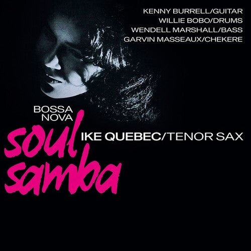 Ike Quebec: Bossa Nova Soul Samba -VINYL