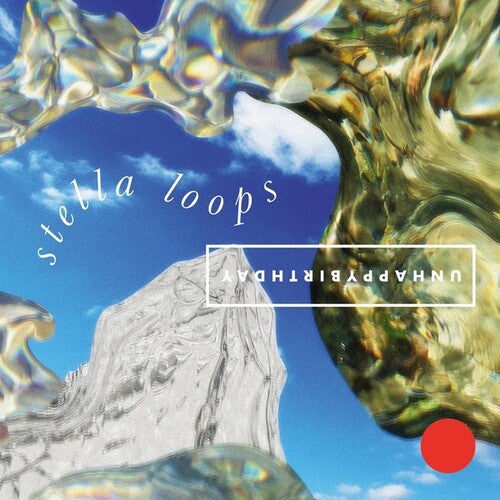 Unhappybirthday: Stella Loops -VINYL