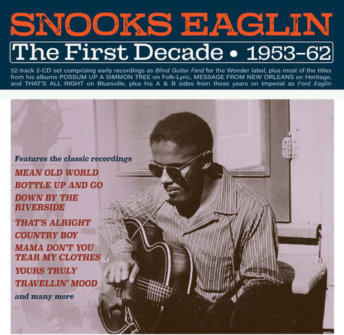 Snooks Eaglin: The First Decade 1953-62 - COMPACT DISCS