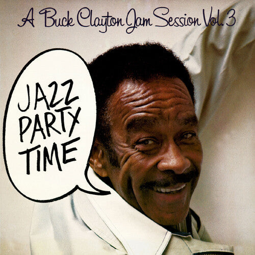 Buck Clayton: A Buck Clayton Jam Session Vol. 3: Jazz Party Time - COMPACT DISCS