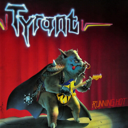 Tyrant: Running Hot - COMPACT DISCS