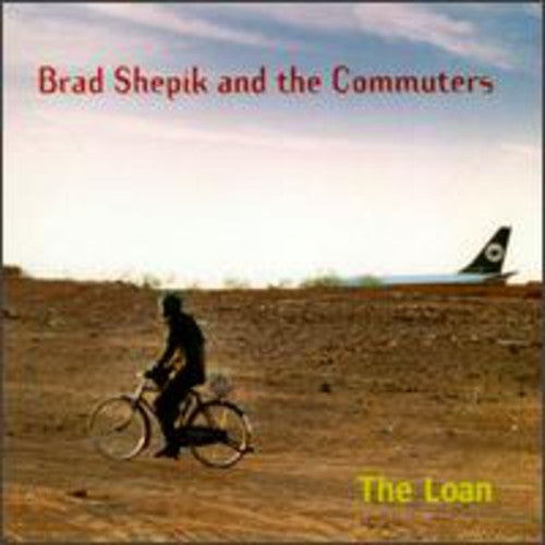 Brad Shepik & Commuters: Loan - CD