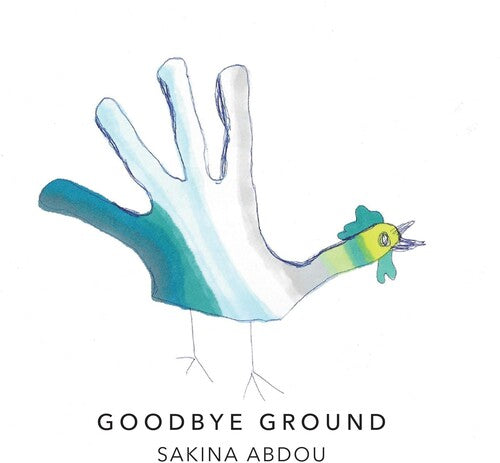 Sakina Abdou: Goodbye Ground - CD
