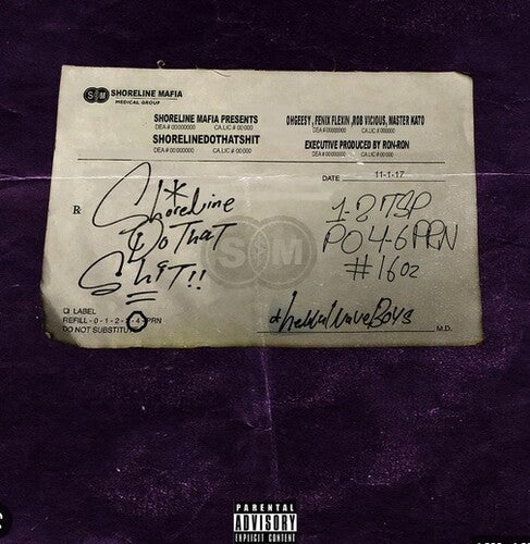 Shoreline Mafia: Shorelinedothatshit -VINYL
