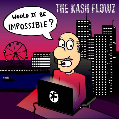 Kash Flowz: Would It Be Impossible - COMPACT DISCS