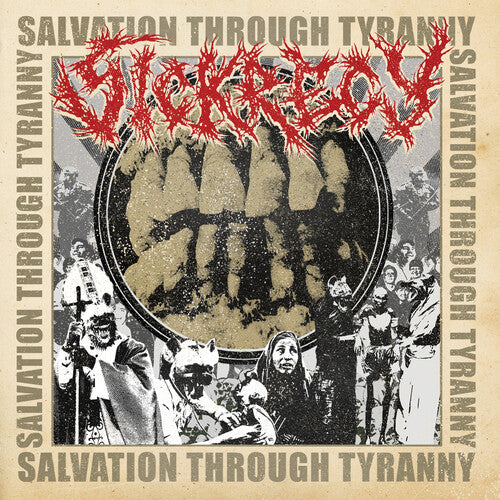 Sickrecy: Salvation Through Tyranny - COMPACT DISCS