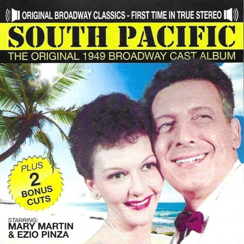 Original Cast: South Pacific-Original 1949 Broadway Cast-Mary Martin/Ezio Pinza-FIRST TIME IN STEREO - CD