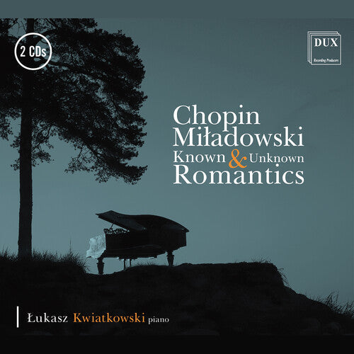 Lukasz Kwiatkowski: Known & Unknown Romantics - CD